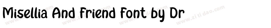 Misellia And Friend Font by Dreamink (7NTypes)字体转换